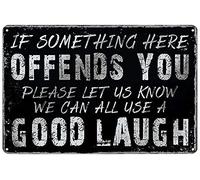 Cartel de metal con texto en inglés "If Something Here Offends You Please Let Us Know We Can All Use a Good Laugh Retro Poster Cafe Bar Living Room Bathroom Kitchen Home Art Wall Decor Placa", 8 x 12