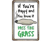 Cartel de metal con texto en inglés "If You're Happy and You Know it Pass The Grass Weed", letrero de metal para decoración de habitación de malas hierbas, póster vintage de 8 x 12 pulgadas para