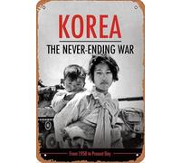 Cartel de metal con texto en inglés "Korea: The Never-Ending War 2019" (20,32 x 30,48 cm)
