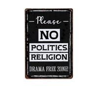 Cartel de metal con texto en inglés "No Politics No Religion Drama Free Zone" para jardín, dormitorio, cafetería, bar, hombre, cueva, decoración de pared del hogar, póster de metal de 8 x 12 pulgadas