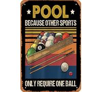 Cartel de metal con texto en inglés "Pool Because Other Sports Only Require One Ball" (20,3 x 30,5 cm)