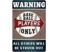 Cartel de metal con texto en inglés "Warning Baseball Players Only All Others Will Be Struck Out" para decoración de pared de habitación de niños, 8 x 12 pulgadas