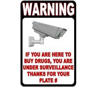 Cartel de metal con texto en inglés "Warning If You Are Here To Buy Drugs, You Are Under Surveillance" para exteriores e interiores, 30,5 x 20,3 cm