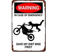 Cartel de metal con texto en inglés "Warning in case of emergency save my dirt bike first", póster retro para cafetería, bar, gimnasio, sala de estar, baño, cocina, hogar, decoración de pared, placa