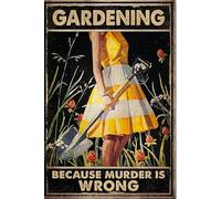 Cartel de metal con texto en inglés «Young Girl Loves Garden Gardening Because Murder is Wrong», 30,5 x 20,3 cm, diseño vintage divertido para decoración de pared, regalo de arte retro
