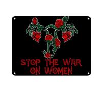 Cartel de metal de aluminio con texto "Stop The War on Women", de 12 x 16 pulgadas, resistente a la intemperie, a prueba de óxido, placa de estaño para baño, jardín, decoración del hogar, cafetería