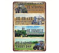Cartel de metal de aluminio vintage con texto en inglés "Be Strong When You are Weak Work Hard Farm Tractors - Cartel de metal de aluminio de 20,3 x 15,2 cm