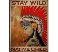 Cartel De Metal Mantente Salvaje Niña Nativa Afroamericana Niña Nativa No Es Fácil De Deformar Letrero Metálico Retro Letrero De Metal para Pared Hotel WC 20X30Cm