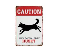 Cartel de metal para pared, diseño de casa de campo, con texto en inglés "Area Patrolled by Dog Husky" - Placa de metal con advertencia para el exterior de los hombres, comedor, decoración del hogar