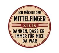 Cartel de metal redondo con texto en inglés "I Would Like To Always Thank The Middle Finger For Always Being There For Me" para cafetería, bar, pub, decoración de pared del hogar, póster de metal de 8