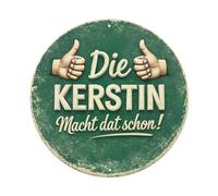 Cartel de metal redondo con texto en inglés "The Kerstin Does That Already" para cafetería, bar, pub, decoración de pared del hogar, póster de metal de 8 x 8 pulgadas