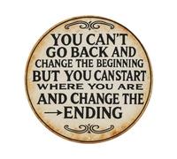 Cartel de metal redondo con texto en inglés «You Can't Go Back And Change The Beginginging» de metal, estilo retro, decoración de pared, 20,3 x 20,3