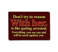 Cartel de metal retro con texto en inglés "Don't Try To Reason With Her - Cartel de metal para decoración de pared, hogar, bar, garaje, granja, cafetería, decoración de pared, 8 x 12 pulgadas