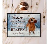 Cartel de metal retro con texto en inglés "S Dachshund Because Someone We Love Is In Heaven", cartel de metal retro vintage, póster de metal para decoración de pared, 20,3 x 30,5 cm