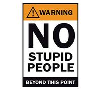Cartel de metal retro con texto en inglés "Warning No Stupid People" para hombre, cueva, bar, pub, fiesta, regalo vintage, letrero de metal de estaño de 8 x 12 pulgadas