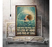 Cartel de metal retro de 30,5 x 40,6 cm con texto en inglés "In The Pool I Go to Lose My Mind Find My Soul Vintage Poster Summer Swimming Vintage Poster Beach Swimming Vintage Poster Novelty