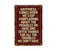 Cartel de metal retro para decoración de pared con texto en inglés "Happiness Comes When We Stop Complaining", decoración de pared de metal, para el hogar, bar, garaje, granja, cafetería, decoración