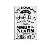 Cartel de metal retro vintage con texto en inglés «My Cooking Is So Fabulous Even The Smoke Alarm Cheers Me On», de 20,3 x 30,5 cm, de27saA112