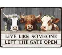 Cartel de metal vintage con diseño de vaca con texto en inglés "Live Like Someone Left The Gate Open", póster retro para pared, decoración de pared para el hogar, granja, patio, 8 x 12 pulgadas
