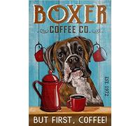 Cartel de metal vintage con texto "Boxer Dog Coffee But First Coffee", placa retro para decoración de pared, regalo para el hogar, cocina, oficina, club, bar, gimnasio, 12 x 18 pulgadas