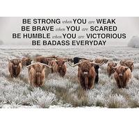 Cartel de metal vintage con texto en inglés "Farm Highland Cow Be Strong When You are Weak Be Brave When You are Scared Be Humble When You are Victorious Be Badass" (Sé fuerte cuando eres débil)