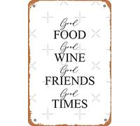 Cartel de metal vintage con texto en inglés "Good Food, Good Wine, Good Friends, Good Times" (12 x 8 pulgadas)