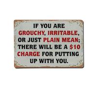 Cartel de metal vintage con texto en inglés "If You Are Grouchy, Irritable Or Just Plain Mean" para jardín, dormitorio, cafetería, bar, cueva de hombre, decoración de pared del hogar, 20 x 30 cm