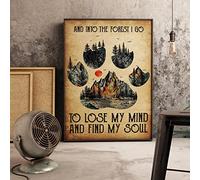 Cartel de metal vintage con texto en inglés "Into the Forest I Go to Lose My Mind and Find My Soul Poster", póster de camping, regalo para campista, arte de pared de camping, placa de pared de 5.5 x 8