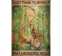 Cartel de metal vintage con texto en inglés "The Mermaid Sign and I Thought to Myself, What a Wonderful This is Vintage Metal Sign Gift Bedroom Retro Novelty Cafe Store Tin Signs, 30,5 x 20,3 cm