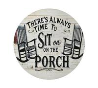 Cartel de metal vintage con texto en inglés "There's Always Time To Sit On The Porch" para jardín, dormitorio, cafetería, bar, cueva de hombre, decoración de pared, póster de metal de 8 x 8 pulgadas