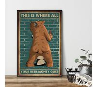 Cartel de metal vintage con texto en inglés "This is Where All Your Beer Money Goes", póster de baño de oso, regalo para amantes del oso, divertido póster de camping, decoración de inodoro de oso