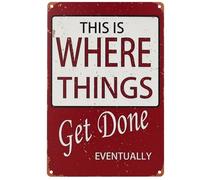 Cartel de metal vintage con texto en inglés "This is Where Things Get Done Eventually", 20 cm x 30 cm, rojo y blanco
