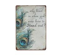 Cartel de metal vintage con texto en inglés "Why Blend In When You Were Both Born to Stand Out" para jardín, dormitorio, cafetería, bar, cueva de hombre, decoración de pared, póster de metal de 8 x 12