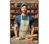 Cartel de metal vintage de hojalata con texto en inglés "Bakery And Into The Bakery, I Go To Lose My Mind And Find My Soul, Bread Lover", póster de pared de 8 x 12 pulgadas
