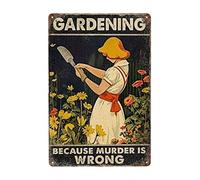 Cartel de metal vintage para jardinería, decoración de pared, con texto en inglés "Because Murder Is Wrong" para amantes de la jardinería, decoración de pared, 12 x 8 pulgadas