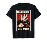 Cartel de propaganda de ciencia ficción La gravedad es un mito, divertido, ruso Camiseta