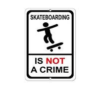 Cartel de seguridad para skateboarding Is Not A Crime 20 x 30 cm