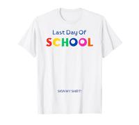 Cartel de último día de clases con mi camisa, divertido letrero con mi camisa Camiseta