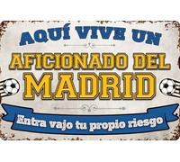 Cartel decorativo de chapa resistente a la intemperie para fans del fútbol, Artículos de aficionado: Aquí vive un aficionado del Madrid. Entra bajo tu propia responsabilidad. (20 x 30cm)