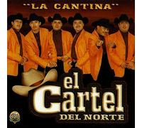 Cartel Del Norte - Cantina