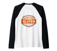 Cartel Divertido con Texto en inglés «Do Not Feed The Gluten Intollerance» Camiseta Manga Raglan