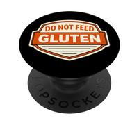 Cartel Divertido con Texto en inglés «Do Not Feed The Gluten Intollerance» PopSockets PopGrip Adhesivo
