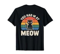 Cartel Impreso al Dorso de You Had Me At Meow Meme Camiseta