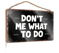 Cartel motivacional con texto en inglés "Don 'T Tell Me What To Do", con texto en inglés "Don 't Tell Me What To Do", cartel de madera para colgar, decoración del hogar, tienda (20 x 30 cm)