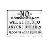 Cartel para puerta de plástico acrílico con texto en inglés "No Alcoholic Beverages Will Be Sold To Anyone Under 21 Proof Of Age Required Alert Caution Warning Aviso, Señal con adhesivo, 15 x 20 cm