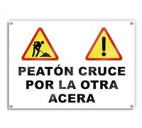 Cartel Peaton Cruce por la Otra Acera 60x42 cm Lona Impresa Advertencia para Zona de Obras (Otra Acera)