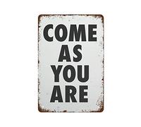 Cartel Placa, Impresión Minimalista En Blancos Y Negro Ven Tal como Eres, Estaño Pared Señal Resistente, Duradero Letreros De Advertencia para Decoración Sala De Estar Bar, 20X30Cm