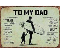 Cartel retro de hojalata con texto en inglés "Surf to my dad you are appreciated i will always be your little boy you will always be my dad my hero i love you love your son" Retro Tin Metal Signs Wall