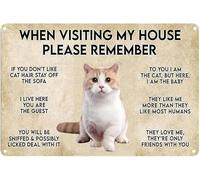 Cartel vintage de hojalata de aluminio con texto "Cuando visites mi casa, por favor recuerda a tu gato", 8 x 12 pulgadas, para decoración de pared
