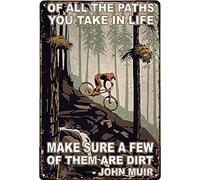 Cartel vintage de metal de estaño con texto en inglés "Cycling of All The Paths You Take in Life Make Sure A Few of Them are Dirt Retro Wall Art Decor Iron Painting for Home Kitchen Cafe Pub Sign 30.5